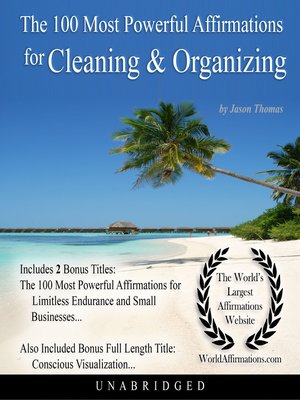 cover image of The 100 Most Powerful Affirmations for Cleaning & Organizing